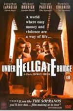 Watch Under Hellgate Bridge Zumvo