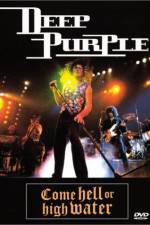 Watch Deep Purple Come Hell or High Water Zumvo