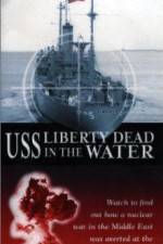 Watch USS Liberty: Dead in the Water Zumvo