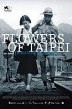 Watch Flowers of Taipei: Taiwan New Cinema Zumvo