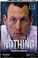 Watch Stop at Nothing: The Lance Armstrong Story Zumvo