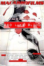 Watch Red Like Blood Zumvo