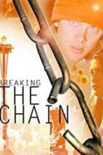 Watch Breaking the Chain Zumvo