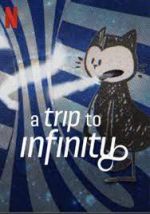 Watch A Trip to Infinity Zumvo