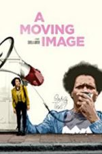 Watch A Moving Image Zumvo