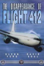 Watch The Disappearance of Flight 412 Zumvo