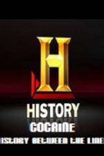 Watch History Channel Cocaine History Between the Lines Zumvo