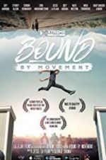 Watch Bound By Movement Zumvo