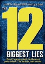 Watch The 12 Biggest Lies Zumvo