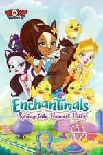 Watch Enchantimals: Spring Into Harvest Hills Zumvo