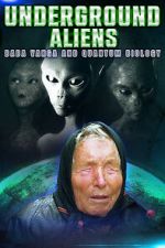 Underground Alien, Baba Vanga and Quantum Biology zumvo