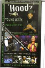 Watch Hoodz  Young Jeezy  The Raw Streets Of ATL Zumvo