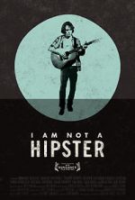 Watch I Am Not a Hipster Zumvo