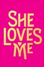 Watch She Loves Me Zumvo