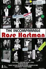 Watch The Incomparable Rose Hartman Zumvo