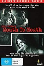 Watch Mouth to Mouth Zumvo