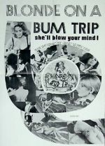 Watch Blonde on a Bum Trip Zumvo