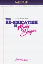 Watch The Re-Education of Molly Singer Zumvo