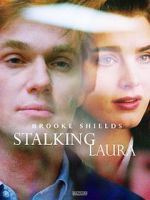 Watch Stalking Laura Zumvo