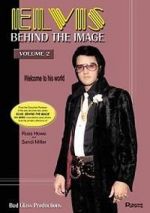 Watch Elvis: Behind the Image - Volume 2 Zumvo