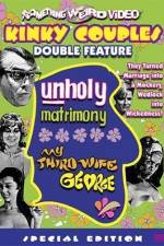 Watch Unholy Matrimony Zumvo