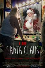 Watch I Am Santa Claus Zumvo