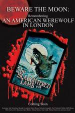 Watch Beware the Moon Remembering 'An American Werewolf in London' Zumvo