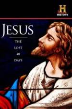 Watch Jesus: The Lost 40 Days Zumvo