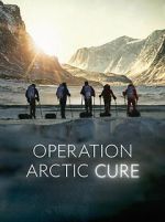 Watch Operation Arctic Cure Zumvo