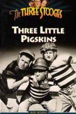 Watch Three Little Pigskins Zumvo