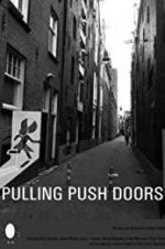 Watch Pulling Push Doors Zumvo