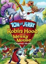 Watch Tom and Jerry: Robin Hood and His Merry Mouse Zumvo