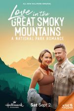 Watch Love in the Great Smoky Mountains: A National Park Romance Zumvo