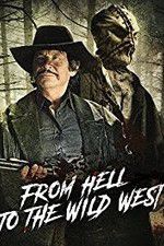 Watch From Hell to the Wild West Zumvo