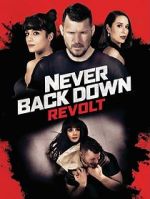 Watch Never Back Down: Revolt Zumvo