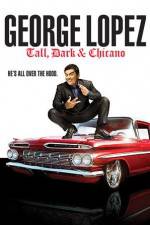 Watch George Lopez Tall Dark & Chicano Zumvo