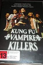 Watch Kung Fu Vampire Killers Zumvo