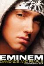 Watch Eminem: Diamonds And Pearls Zumvo