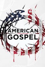 Watch American Gospel: Christ Crucified Zumvo