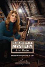 Watch Garage Sale Mystery: The Art of Murder Zumvo