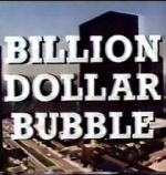 Watch The Billion Dollar Bubble Zumvo