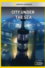 Watch National Geographic City Under the Sea Zumvo