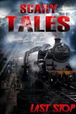 Watch Scary Tales Last Stop Zumvo