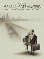 Watch Into the Arms of Strangers: Stories of the Kindertransport Zumvo