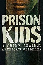 Watch Prison Kids A Crime Against Americas Children Zumvo