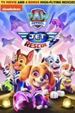 Watch Paw Patrol: Jet To The Rescue Zumvo