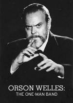 Watch Orson Welles: The One-Man Band Zumvo