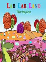 Watch Lar Lar Land - The Veg Croc (Short 2021) Zumvo