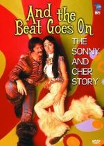 Watch And the Beat Goes On: The Sonny and Cher Story Zumvo