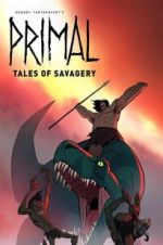 Watch Primal: Tales of Savagery Zumvo